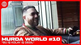 Murda Ben yenmezsem anında bırakırım bu işi   MURDA WORLD #10