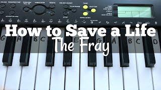 How to Save a Life - The Fray  Easy Keyboard Tutorial With Notes