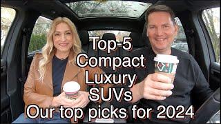 Our Top-5 luxury compact SUVs for 2024  Which would you pick?