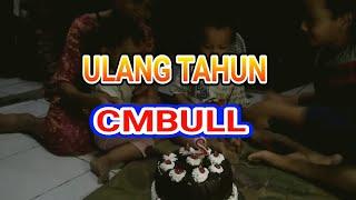 Ulang Tahun Arbani Cmbull