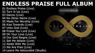 Planetshakers   Endless Praise Live 2014 FULL ALBUM