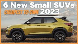 6 New Small SUVs That are the Cheapest to Own 2023