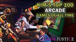 Kim Justices Top 100 Arcade Games of All Time