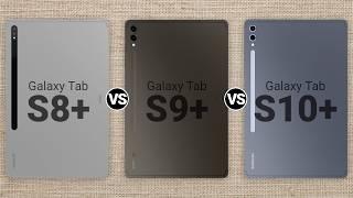 Samsung Galaxy Tab S10 Plus vs Samsung Galaxy Tab S9 Plus vs Samsung Galaxy Tab S8 Plus specs review