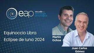 Equinoccio de Libra y Eclipse de Luna 2024