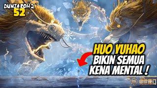 MISI BALAS DENDAM HUO YUHAO 52