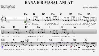 BANA BİR MASAL ANLAT--Em--GuitarFluteViolinKeyboardMelodicaRecorder.