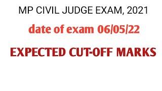 expected cut off marks civil judge exam 2021 exam date- 060522