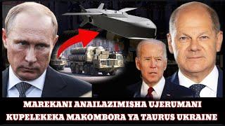 BIDEN ANALAZIMISHA UJERUMANI KUIPA UKRAINE MAKOMBORA HATARI YA TAURUS