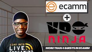 How to have more than 4 Guests in Ecamm using VDO Ninja