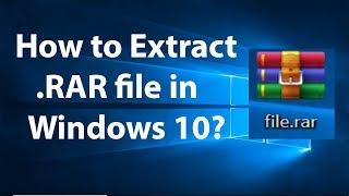 How to Extract  RAR File in Windows 10?