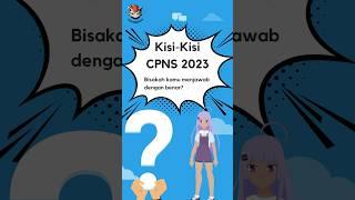 Pertanyaan 2 Viktorinan  Tentang Kisi - Kisi CPNS 2023  #shorts