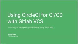 Using CircleCI for CICD with Gitlab VCS