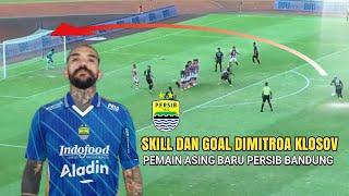 Berita Persib Inilah Skill Dan Gol Dimitros Klosov Calon Pemain Asing Baru Persib Bandung