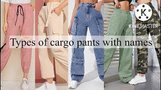 Types of cargo pants with namesTrendy fashion