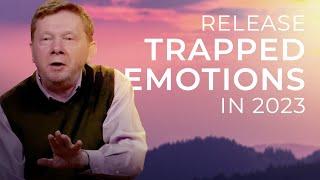 Why You Should Let Your Emotions Flow in 2023  Eckhart Tolle on Trapped Emotions