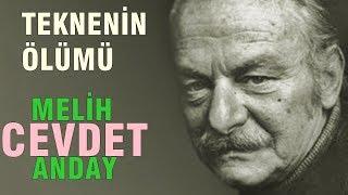 TEKNENİN ÖLÜMÜ - Melih Cevdet Anday  Kendi Sesinden 