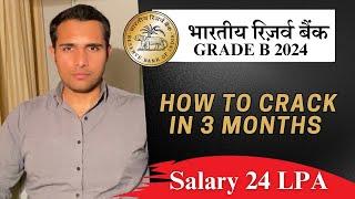 RBI GRADE B 2024  3 month Strategy by topper  Clear RBI grade B in first attempt  Phase 1 + 2