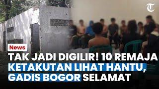 GADIS DI BOGOR Tak Jadi Digilir 10 Remaja Tak Bertanggung Jawab Pelaku Ngaku Ketakutan Lihat Hantu