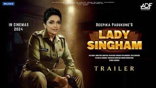 Lady Singham - Trailer  Deepika Padukone  Ajay Devgan  Akshay Kumar  Ranveer Singh Tiger Shroff