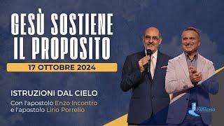 Istruzioni dal cielo  Gesù sostiene il proposito  Enzo Incontro & Lirio Porrello