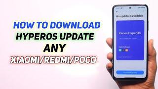 How To Download And Install HyperOS Update  Any Xiaomi  Redmi  Poco - Devices 