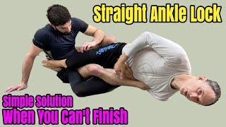 Your Straight Ankle Lock Simple Solution When You Cant Finish BJJJiu-Jitsu