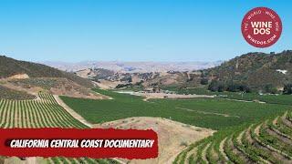 California Central Coast Documentary - WineDOs - The History Behind The Wine