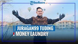 Juragan 99 bantah soal dugaan money laundry dan kaitannya dengan Kaji Edan.