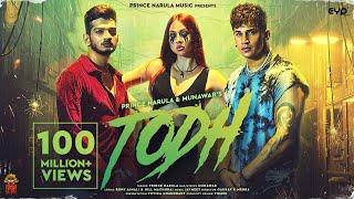 Todh  Prince Narula & Munawar Official Video  Jaymeet  Rony Ajnali & Gill Machhrai