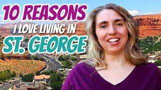 10 Reasons I Love Living in St George Utah