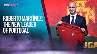 Roberto Martínez The New Leader of Portugal   05222024  beIN SPORTS USA