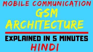 GSM Architecture Mobile Communication  Computation Easiest Explanation Ever in Hindi