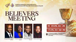 BELIEVERS MEETING DAY 2 EVANGELIST SUNDAY OGUCHE  PASTOR LAWRENCE OYOR  PART A