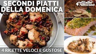 SECONDI PIATTI VELOCI E GUSTOSI 4 RICETTE PER LA DOMENICA