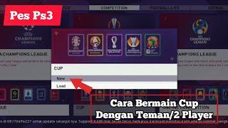 Tutorial Bermain Cup Dengan Teman2 Player Di Pes Ps3