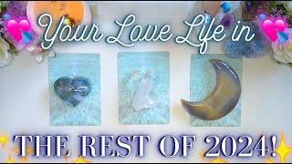 Your LOVE LIFE in the Rest of 2024  Detailed Pick a Card Tarot Love Reading 