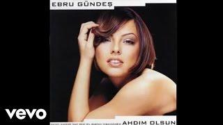 Ebru Gundes - Ahdim Olsun 01 Audio