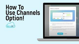 How to Use Channels Option on Bitrix 24 Account easy