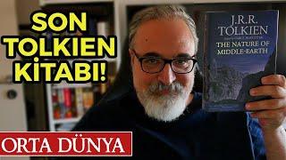 TOLKIENİN SON KİTABI NE HAKKINDA? Orta Dünya  Yüzüklerin Efendisi