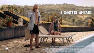 I nostri affari - Trailer Short Film