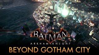 Batman Arkham Knight - Out of the Games Map PC Mod