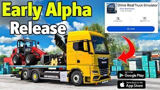 Drive Real Truck Simulator Mobile  Upcoming New Game & Early Alpha Release Date  Truck Gameplay