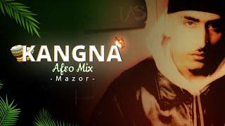 Kangna Afro mix   Dr Zeus  Prod. by MAZOR