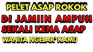 PELET ASAP ROKOK AMPUHilmu pelet paling ampuh bikin wanita langsung tergila gilamantra pelet