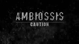 Ambiossis   Caution