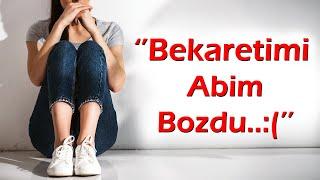 KEŞKE YAPMASAYDIM  405.Bölüm Bekaretimi abim bozdu.. #ensestehayır