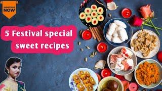 5 Festival special sweet recipes Easy Sweet recipes  Traditional sweet recipes  P.D Home and Cook