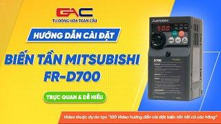 Cài đặt biến tần Mitsubishi D700 & Hướng dẫn đấu nối dây