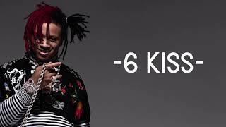 Trippie Redd - 6 Kiss Lyrics ft. Juice WRLD YNW Melly